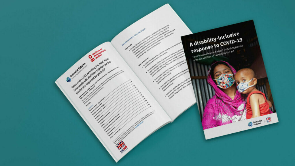 Two reports - one called A disability inclusive approach to COVID-19. The other is called How have people with disabilities experienced the pandemic in Bangladesh? And sits open to the first page.